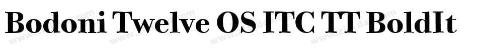 Bodoni Twelve OS ITC TT BoldIta字体转换